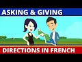 Asking and Giving Directions in French Les Directions en Francais Dialogue  et Conversation