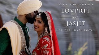 Lovprit &amp; Jasjit  - Cinematic Sikh Wedding Highlight