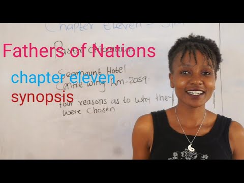 fathers of Nations/ chapter eleven synopsis