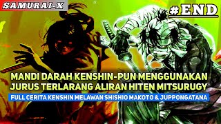 FULL CERITA PENYERBUAN KENSHIN DI MARKAS SHISHIO MAKOTO | AKHIR TRAGIS PERTARUNGAN PENUH DARAH