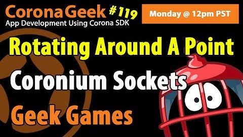 Corona Geek #119 – Rotating Around A Center Point Using Transitions and Using Coronium Sockets