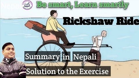 Class 9 || Unit 18 || Rickshaw Ride || Summary & Exercise || by ranjit sir