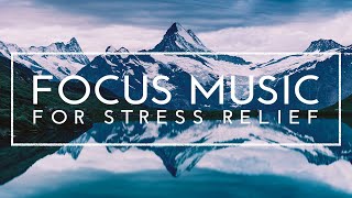 Music For Studying, Concentration And Memory - 4 Hours Of Ambient Study Music To Concentrate