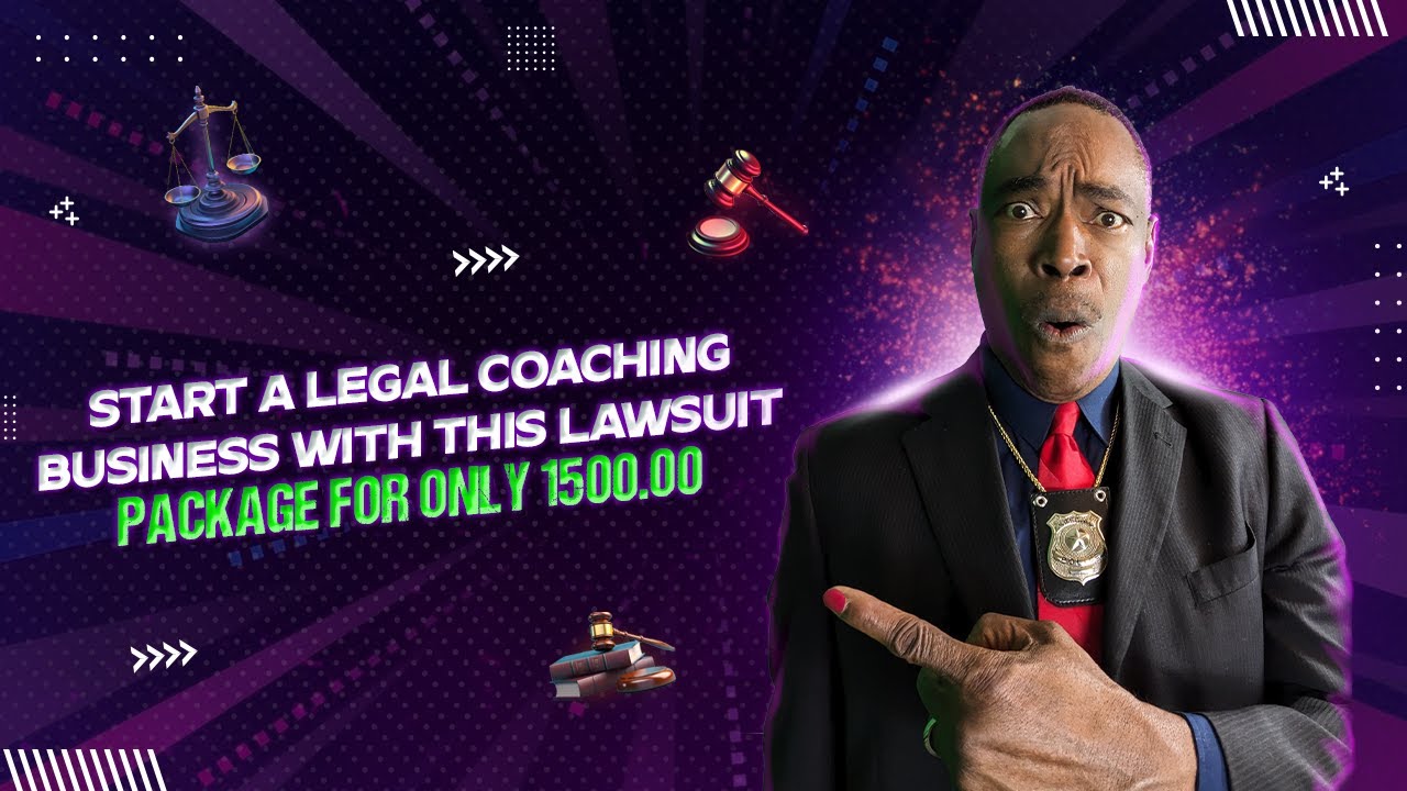 START A LEGAL COACHING BUSINESS WITH THIS LAWSUIT PACKAGE FOR ONLY 1500.00