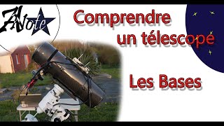 Comprendre les télescopes, quelques bases à connaître !