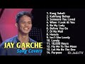 JAY GARCHE | Song Covers Collection