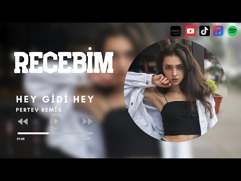 Recebim - Hey Gidi Hey ( Pertev Remix )