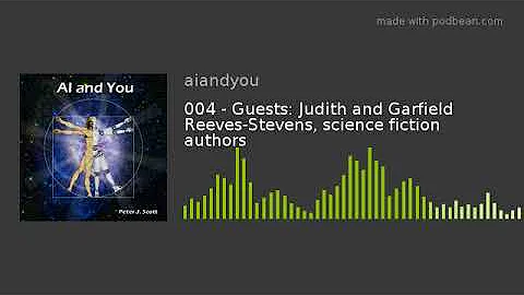 004 - Guests: Judith and Garfield Reeves-Stevens, ...