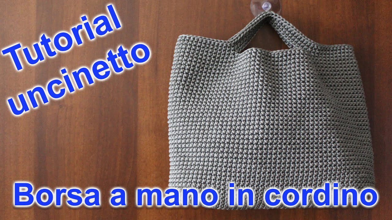 Borsa a mano in cordino - Tutorial uncinetto - YouTube