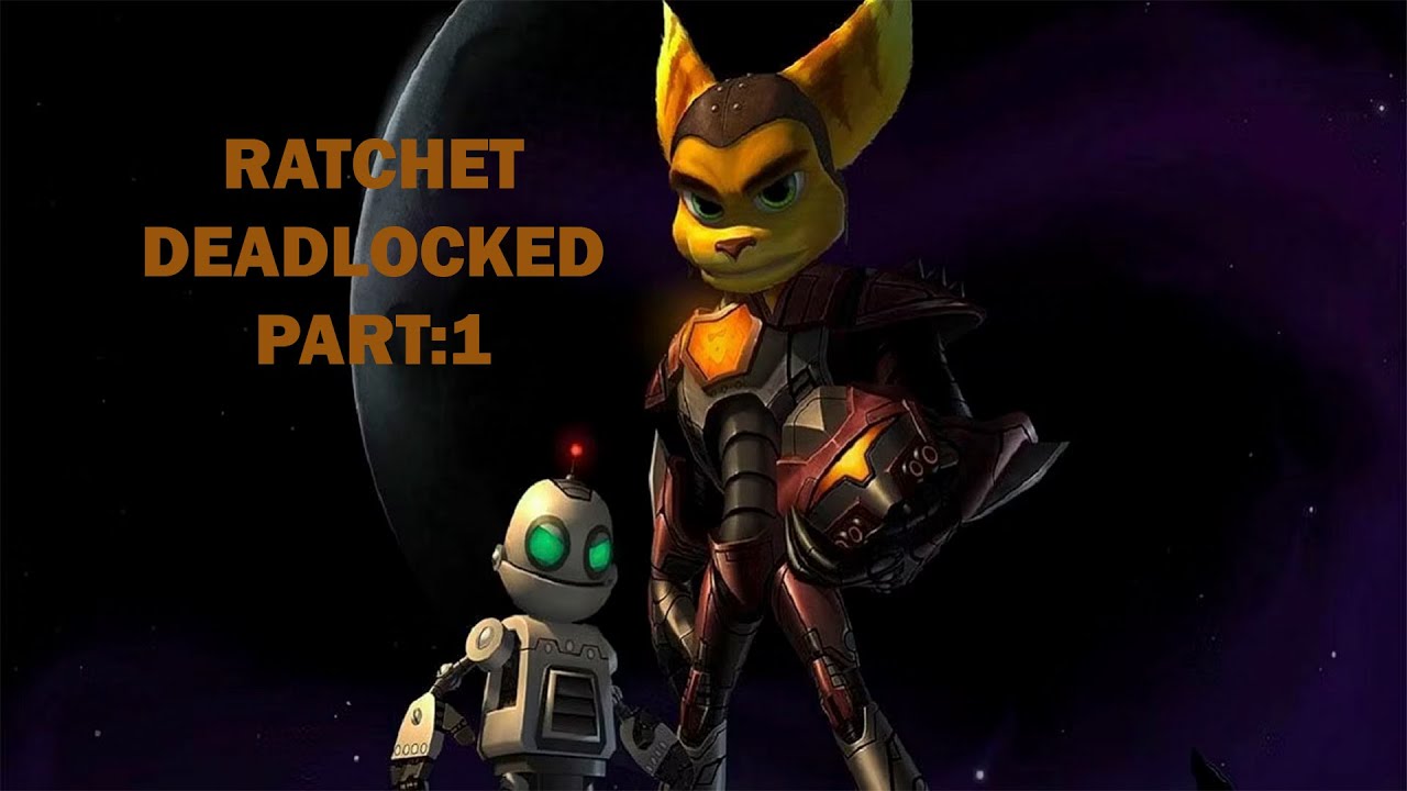 Ratchet Deadlock: Part 1 - Full Playthrough - YouTube