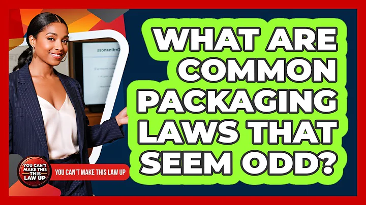 What Are Common Packaging Laws That Seem Odd?