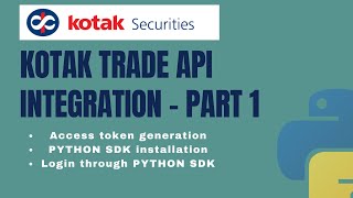 Kotak Trade API Integration in Python | Part 1