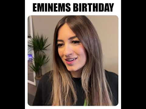 Eminem's Birthday