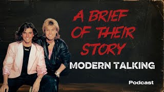 A Brief Of Their Story In The Music Industry - Modern Talking (Podcast) 