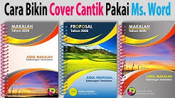 Cara Buat Cover Cantik dengan Word: Cover Makalah, Proposal, Program, dll. - Durasi: 22.12. 