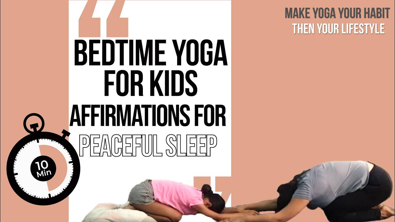 10 Minute Bedtime Yoga for Kids 😴 YouTube