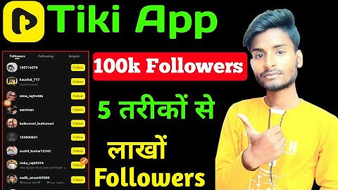 Tiki app par followers kaise badhaye | tiki app par video viral kaise kare | tiki app par play time