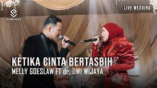 Download Lagu KETIKA CINTA BERTASBIH | MELLY GOESLAW | LIVE WEDDING  | SYMPHONY ENTERTAINMENT SURABAYA MP3
