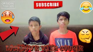 Lockdown With Cousin Trailergoan Vines