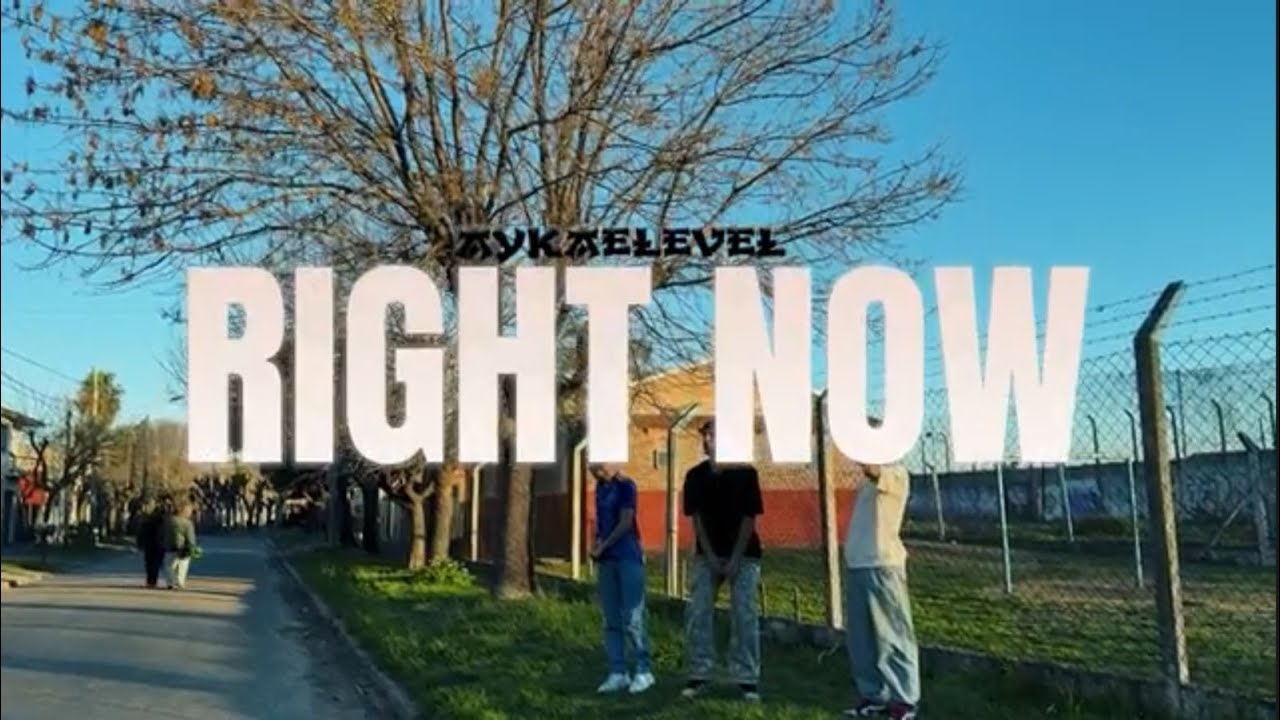 Watch 06. RIGHT NOW - AYKAELEVEL (VIDEO OFICIAL) (PROD. NONSENSE!) on YouTube Watch 06. RIGHT NOW - AYKAELEVEL (VIDEO OFICIAL) (PROD. NONSENSE!) on YouTube
