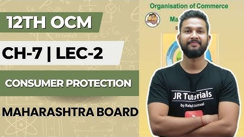 12th OCM | Chapter 7 | Consumers Protection | Lecture 2 | Maharashtra Board |