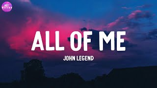 All of Me - John Legend / Rewrite The Stars, Counting Stars,...(Mix)