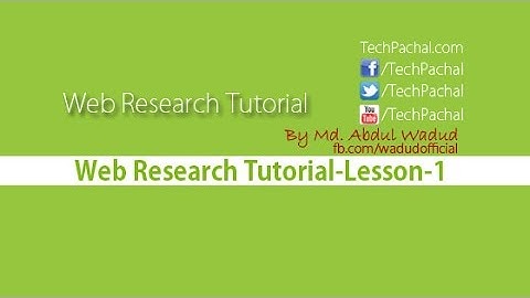 Web Research Tutorial - Lesson-1 | Abdul Wadud