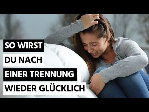 So wirst du nach einer Trennung wieder glücklich