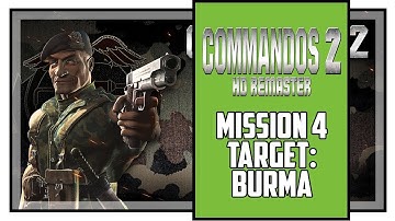 Commandos 2 HD Remaster Mission 4 Target Burma Walkthrough