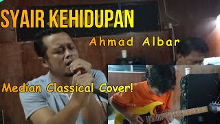 Download Lagu Ahmad Albar- Syair Kehidupan Cover (Median Classical) MP3