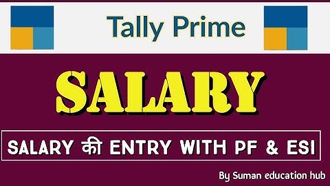 Salary Entry with PF and ESI in Tally Prime l how to pass Salary Entry with PF and ESI in Tally