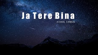 Ja Tere Bina Lyrics Video Happy Raikoti Ft. Tania | All In One (LP) | New Punjabi Song 2022