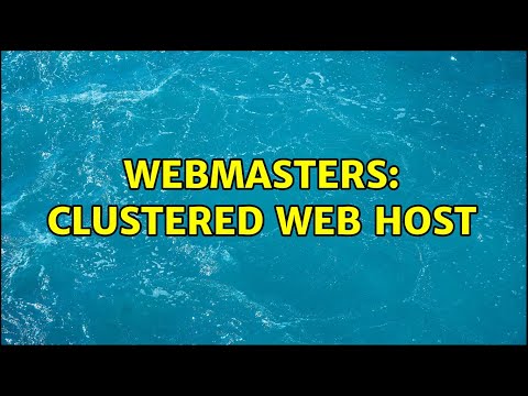 Webmasters: Clustered Web host (2 Solutions!!)
