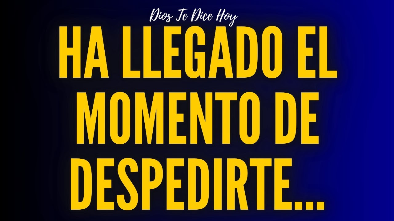 Ha Llegado El Momento De Despedirte... - YouTube