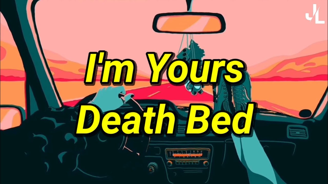 Im yours x Death bed   Jason Mraz  Powfu Lyrics Video