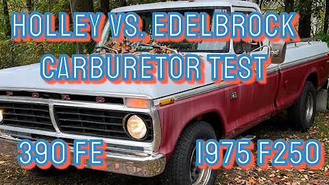 Holley vs Edelbrock - carb comparison - 1975 Ford F250 - 390 FE - acceleration - fuel economy test