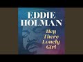 Hey There Lonely Girl (Rerecorded)