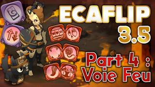 ECAFLIP 3.5 - PARTIE 4 : VOIE FEU