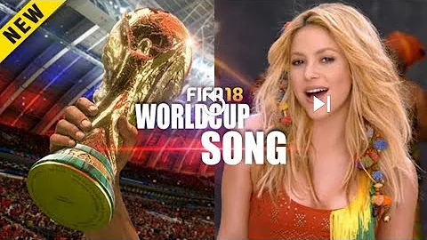 FIFA 18 World Cup Russia Theme Song ft. Shakira - Waka Waka (Remix) Canción de la Copa Mundial