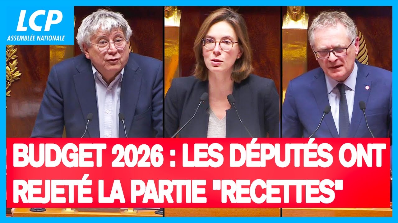 Budget 2026 : les députés ont rejeté la partie 