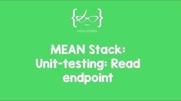 MEAN Stack tutorial for beginners - 10: Unit testing: 