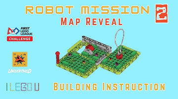FLL UNEARTHED - Robot Mission 2 Map Reveal - BUILDING INSTRUCTION
