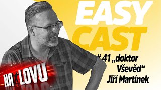 EASY CAST #41 doktor Vševěd vs Jakub Kotek analyzují možnosti nesmrtelného života