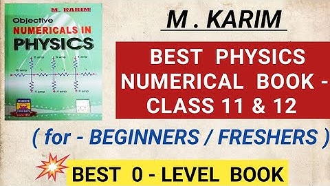 best physics numerical book for class 11 , 12 I m karim book review I objective numerical in physics
