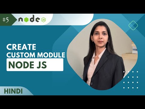 Creating Custom Modules in Node.js in Hindi : Building Reusable Components |nodeJs tutorial #5