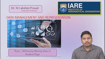 Addressing Missing Data in Analysis Stage by Dr. M Lakshmi Prasad