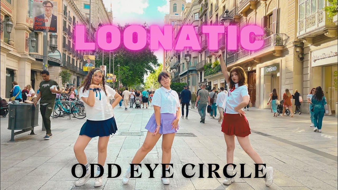 [KPOP IN PUBLIC] 오드아이써클 ODD EYE CIRCLE  - LOONATIC | Dance Cover by Golden Grls from BARCELONA