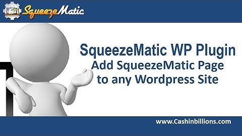 SqueezeMatic Wordpress Plugin Demo | Add SqueezeMatic Page to Wordpress Sites