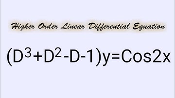(D^3+D^2-D-1)y=Cos2x #HigherOrderLinearDifferentialEquation L805