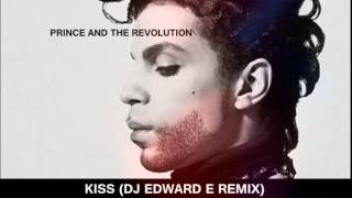 Prince & The Revolution - Kiss (DJ Edward E Remix)